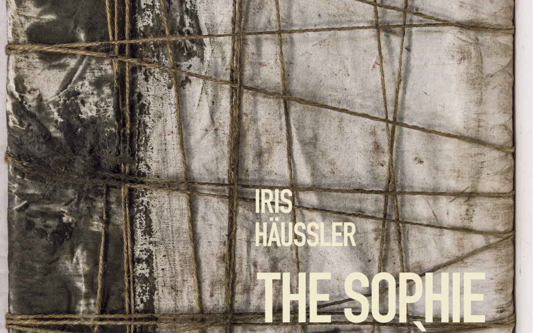 Iris Häussler: The Sophie La Rosière Project